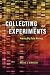 Collecting Experiments by Bruno J. Strasser