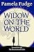 Widow on the World