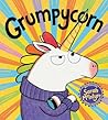 Grumpycorn by Sarah McIntyre