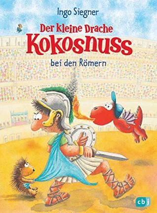 Der kleine Drache Kokosnuss bei den Römern (Der kleine Drache Kokosnuss, #28)