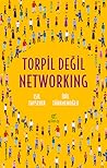 Torpil Değil Networking by Işıl Taysever