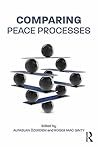 Comparing Peace Processes (Routledge Studies in Peace and Conflict Resolution)