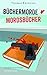 Büchermorde – Mordsbücher