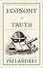 Economy of Truth: Practical Maxims and Reflections