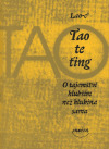Tao te-ťing: O tajemství hlubším než hlubina sama (Unknown Binding)