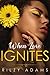 When Love Ignites (Falling ...