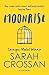 Moonrise by Sarah Crossan Moonrise by Sarah Crossan