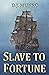 Slave to Fortune