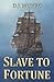 Slave to Fortune