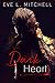 Dark Heart by Eve L. Mitchell Dark Heart by Eve L. Mitchell