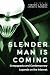 Slender Man Is Coming: Creepypasta and Contemporary Legends on the Internet