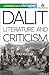 Dalit Literature and Criticism by Raj Kumar