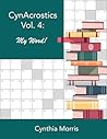 CynAcrostics Volume 4 by Cynthia    Morris