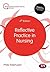 Reflective Practice in Nursing (Transforming Nursing Practice Series)