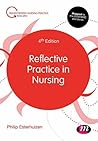 Reflective Practice in Nursing (Transforming Nursing Practice Series) Reflective Practice in Nursing (Transforming Nursing Practice Series)