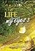 Life Through My Eyes 3: Fro...