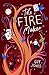 The Fire Maker