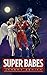 Super Babes (Super Babes #1)