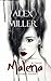Malena by Alex Miller
