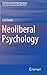Neoliberal Psychology by Carl Ratner