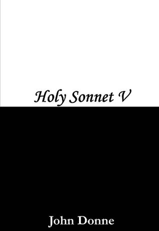 Holy Sonnet V