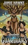 Mystic Guardians by Jamie Hawke