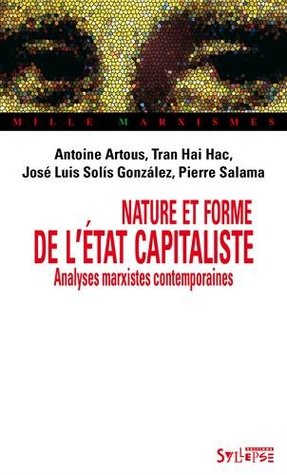 NATURE ET FORME DE L'ETAT CAPITALISTE: Analyses marxistes contemporaines (Paperback)