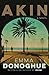 Akin by Emma Donoghue