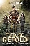 Future Retold (Future Reborn #4)