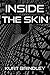 Inside the Skin