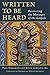 Written to Be Heard: Recovering the Messages of the Gospels