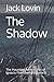 The Shadow by Jack Lovin