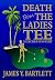 Death from the Ladies Tee by James Y. Bartlett Death from the Ladies Tee by James Y. Bartlett