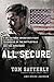 All Secure: A Special Operations Soldier's Fight to Survive on the Battlefield and the Homefront