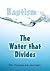 Baptism (The Water That Divides DVD)