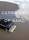 Ceremony of Sand