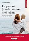 Le jour où je suis devenue moi-même by Nathalie Clobert