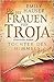Tochter des Himmels (Die Frauen von Troja, #3)