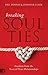Breaking Soul Ties: Freedom from the Root of Toxic Relationships