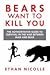 Bears Want to Kill You: The...