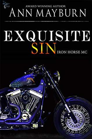 Exquisite Sin (Iron Horse MC,# 6)