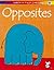 Opposites (Usborne First Learning)