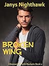 Broken Wing: Obsessed with Rockers (Book 2)