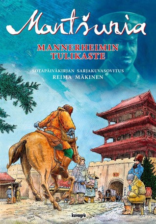 Mantšuria - Mannerheimin tulikaste (Hardcover)