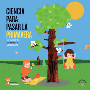 Ciencia para pasar la primavera (Hardcover)
