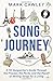 Song Journey: A Hit Songwriter’s Guide Through the Process, the Perils, and the Payoff of Writing Songs for a Living