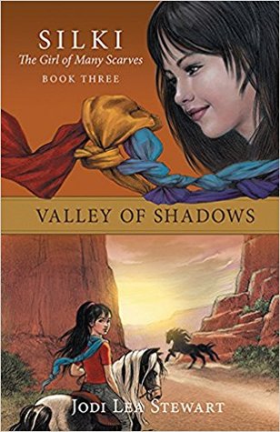 Valley of Shadows (Silki, the Girl of Many Scarves #3)