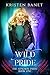 Wild Pride (The Kingson Pride, #1) by Kristen Banet