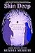 Skin Deep