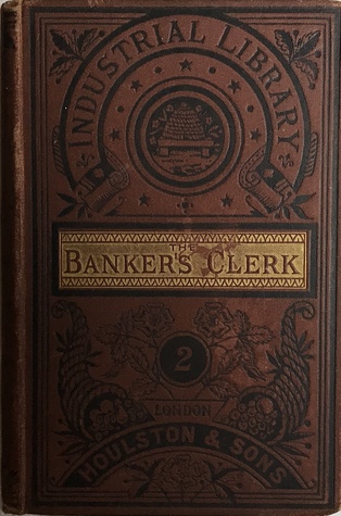 The Banker's Clerk [Signed J.S.D.]